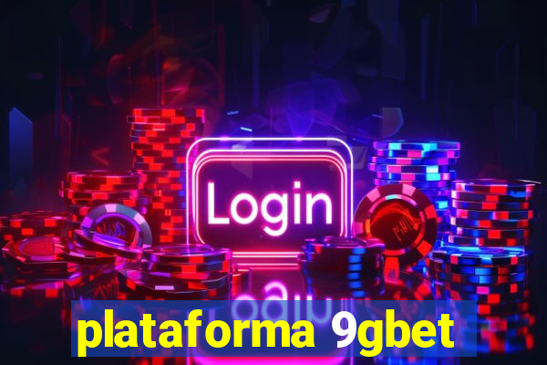 plataforma 9gbet